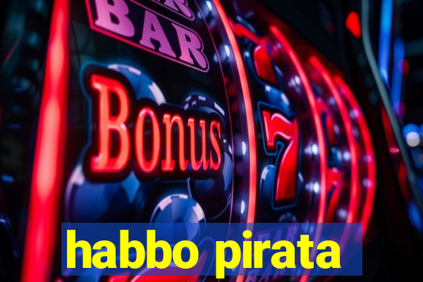 habbo pirata